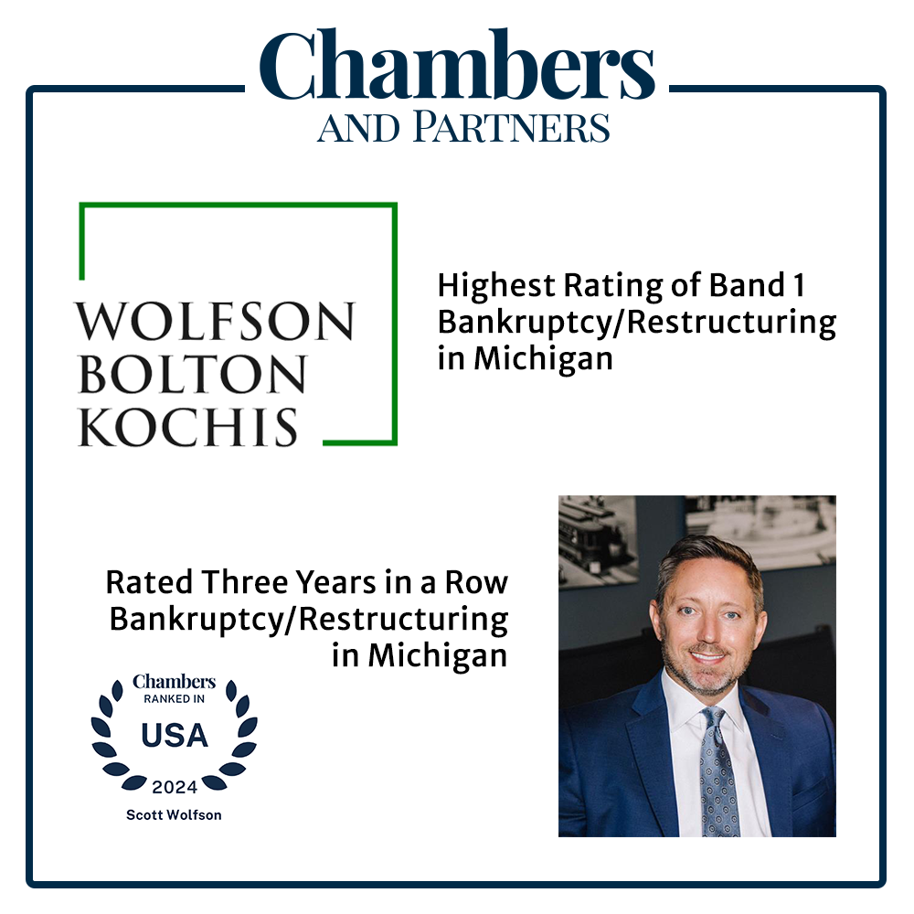 Chambers and Partners lists Wolfson Bolton Kochis with its highest rating of Band 1 for Bankruptcy/Restructuring in Michigan