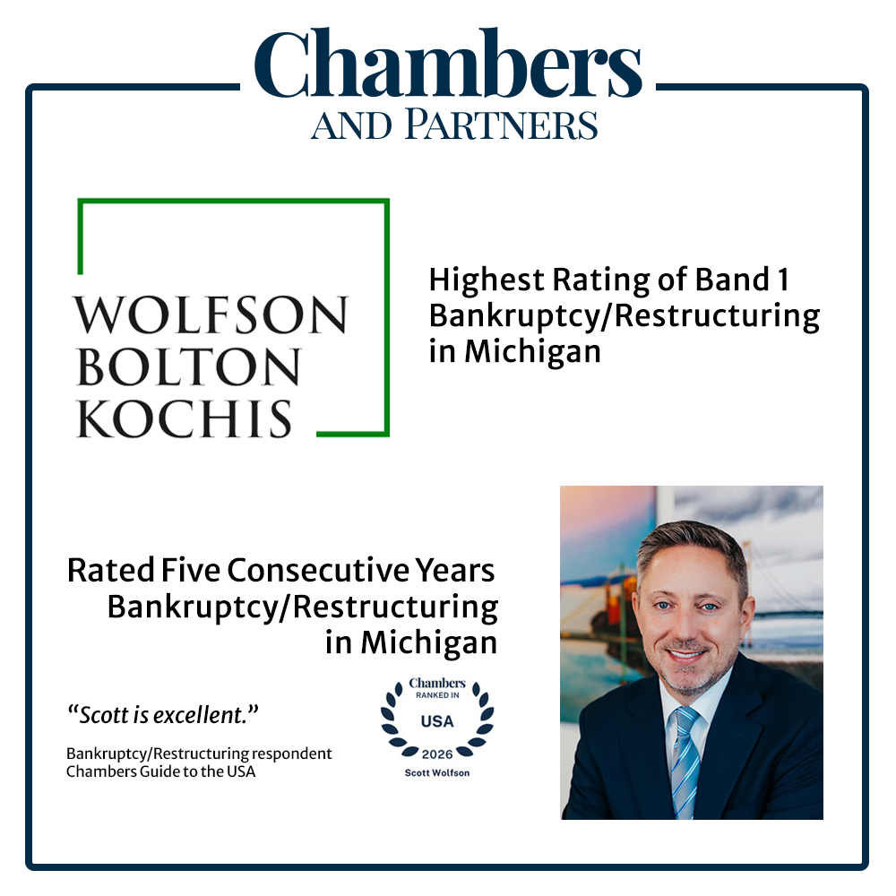 Wolfson Bolton Kochis Chambers USA 2026 Bankruptcy/Restructuring Recognition Wolfson Bolton Kochis Chambers USA 2026 Band 1 Bankruptcy/Restructuring ranking in Michigan with Scott Wolfson recognized